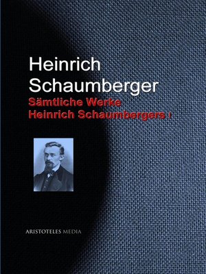 cover image of Gesammelte Werke Heinrich Schaumbergers